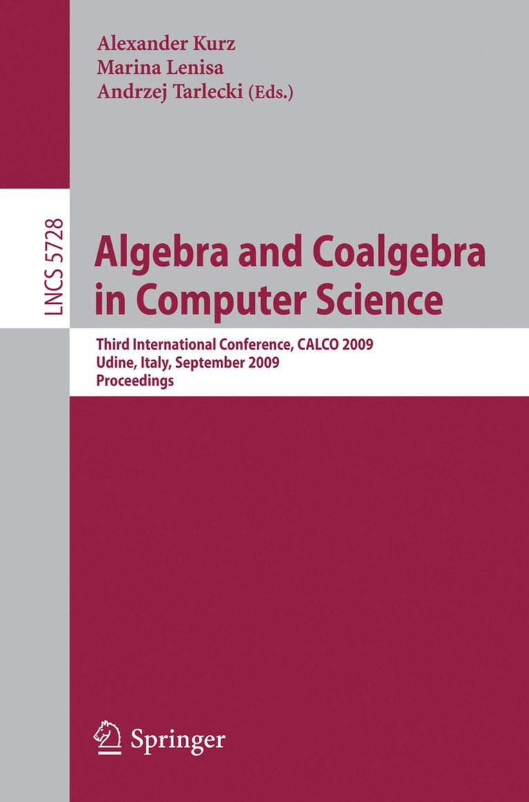 Alexander Kurz, Marina Lenisa - Algebra and Coalgebra in Computer Science, Häftad