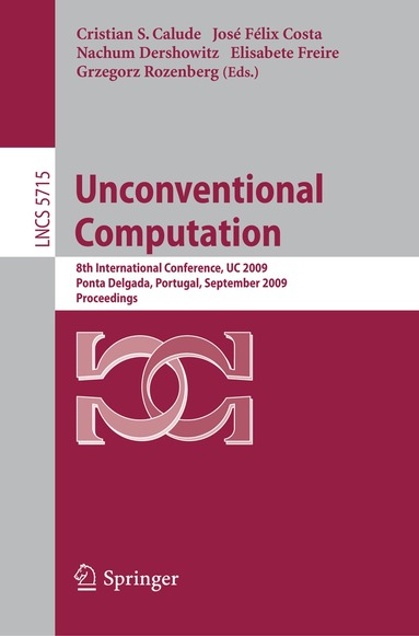 Christian S. Calude, Jose Felix Gomes da Costa, Nachum Dershowitz, Elisabete Freire, Grzegorz Rozenberg - Unconventional Computation, Häftad