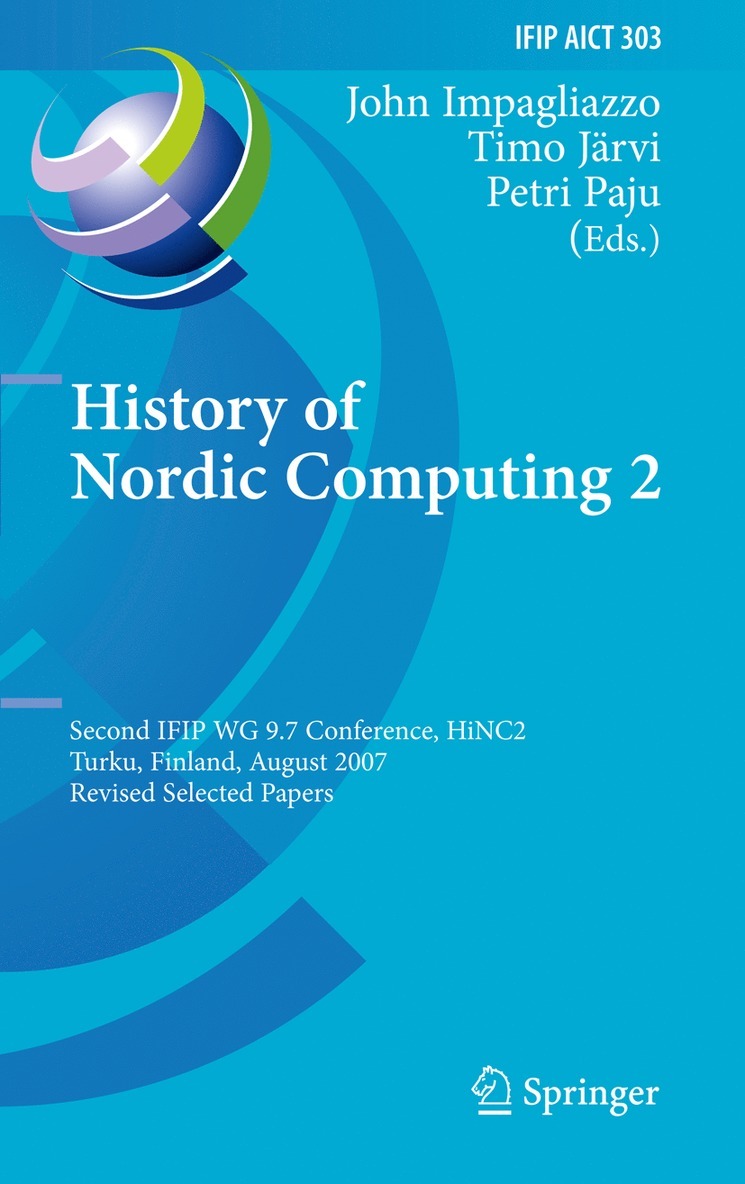John Impagliazzo, Timo Järvi, Petri Paju - History of Nordic Computing 2, Inbunden
