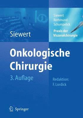 Jörg Rüdiger Siewert - Praxis der Viszeralchirurgie, Inbunden