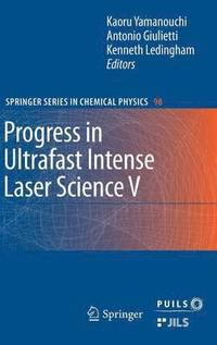 bokomslag Progress in Ultrafast Intense Laser Science