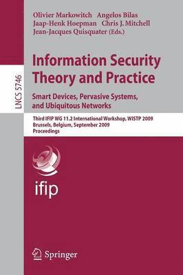 Information Security Theory and Practice. Smart Devices, Pervasive Systems, and Ubiquitous Networks 1