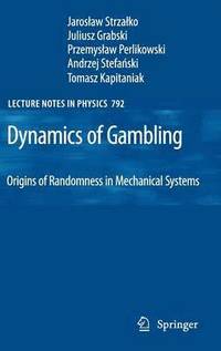 bokomslag Dynamics of Gambling: Origins of Randomness in Mechanical Systems