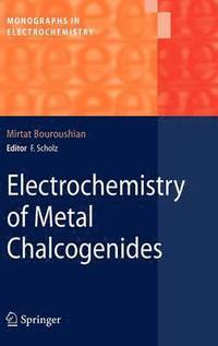 bokomslag Electrochemistry of Metal Chalcogenides