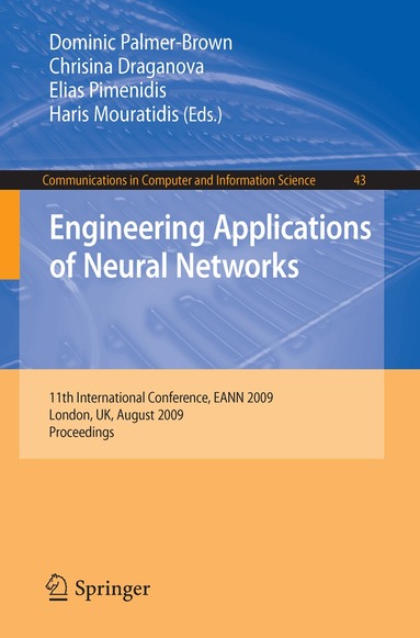 Dominic Palmer-Brown, Chrisina Draganova, Elias Pimenidis, Haris Mouratidis - Engineering Applications of Neural Networks, Häftad