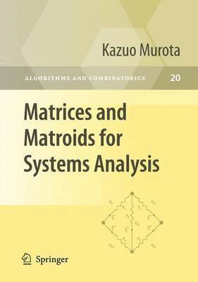 bokomslag Matrices and Matroids for Systems Analysis