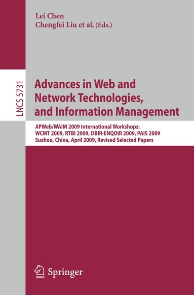 Lei Chen, Chengfei Liu, Xiao Zhang, Shan Wang, Darijus Strasunskas, Stein L. Tomassen, Jinghai Rao, Wen-Syan Li, K. Selçuk Candan, Dickson K. W. Chiu, Yi Zhuang - Advances in Web and Network Technologies and Information Management, Häftad