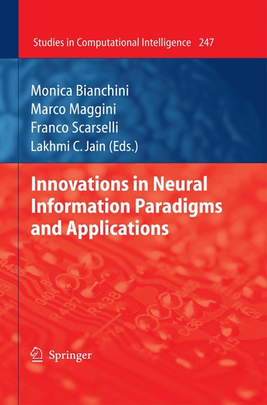 Monica Bianchini, Marco Maggini, Franco Scarselli - Innovations in Neural Information Paradigms and Applications, Inbunden