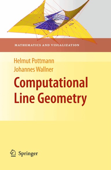 Helmut Pottmann, Johannes Wallner - Computational Line Geometry, Häftad