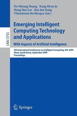 bokomslag Emerging Intelligent Computing Technology and Applications. With Aspects of Artificial Intelligence