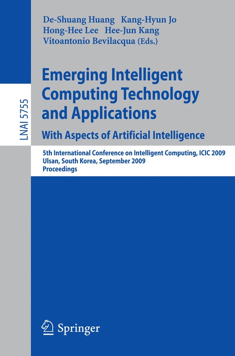 De-Shuang Huang, Kang-Hyun Jo, Hong-Hee Lee, Hee-Jun Kang, Vitoantonio Bevilacqua - Emerging Intelligent Computing Technology and Applications. With Aspects of Artificial Intelligence, Häftad