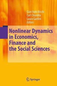 bokomslag Nonlinear Dynamics in Economics, Finance and the Social Sciences