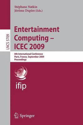 Entertainment Computing -- ICEC 2009 1