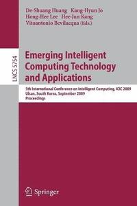 bokomslag Emerging Intelligent Computing Technology and Applications