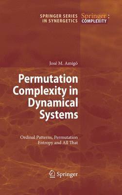 Permutation Complexity in Dynamical Systems 1