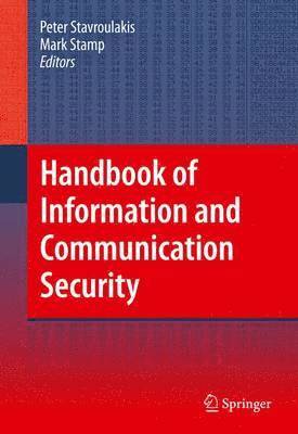 Peter Stavroulakis, Mark Stamp - Handbook of Information and Communication Security, Inbunden