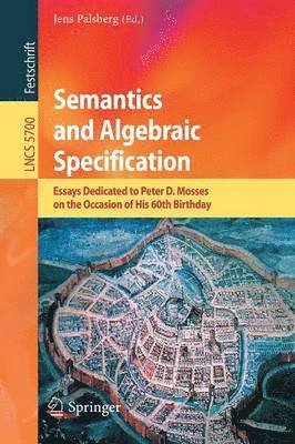 Semantics and Algebraic Specification 1