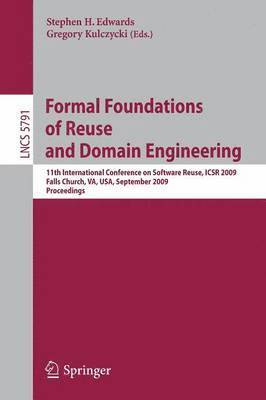 Formal Foundations of Reuse and Domain Engineering 1