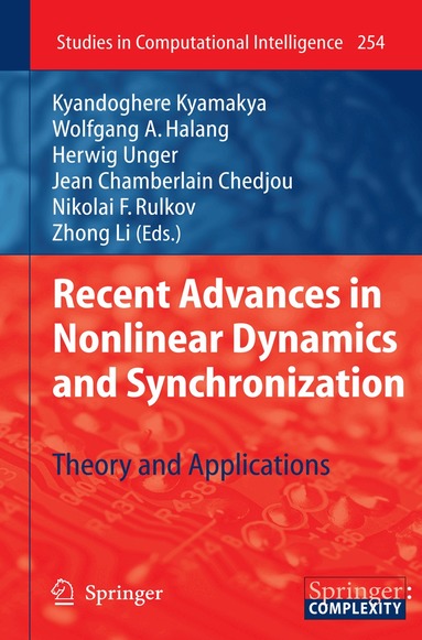 Kyandoghere Kyamakya, Herwig Unger, Jean Chamberlain Chedjou, Nikolai F. Rulkov, Zhong Li - Recent Advances in Nonlinear Dynamics and Synchronization, Inbunden