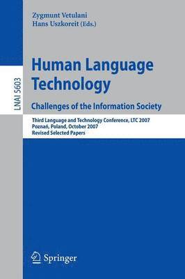 Human Language Technology. Challenges of the Information Society 1