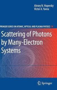 bokomslag Scattering of Photons by Many-Electron Systems