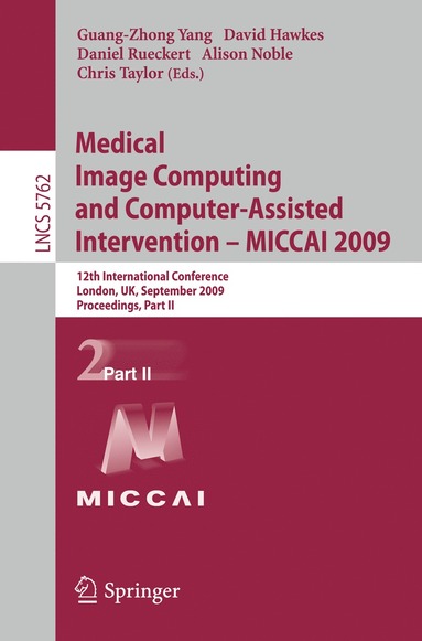 bokomslag Medical Image Computing and Computer-Assisted Intervention -- MICCAI 2009