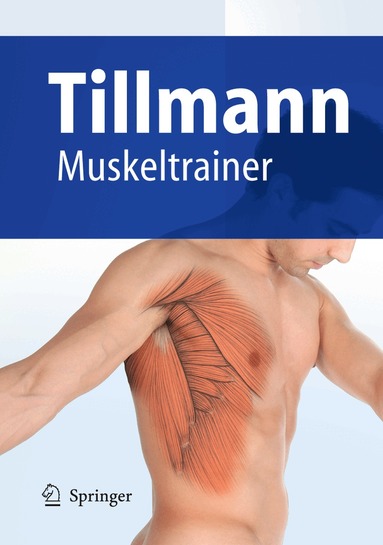 Bernhard Tillmann - Muskeltrainer, Häftad