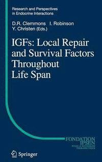 bokomslag IGFs:Local Repair and Survival Factors Throughout Life Span