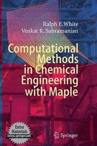 bokomslag Computational Methods in Chemical Engineering with Maple