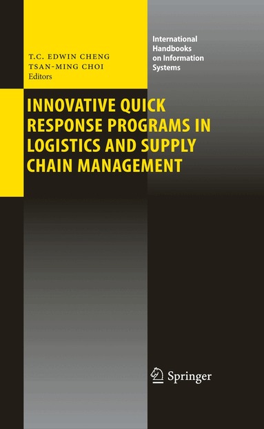 T. C. Edwin Cheng, Tsan-Ming Choi - Innovative Quick Response Programs in Logistics and Supply Chain Management, Inbunden