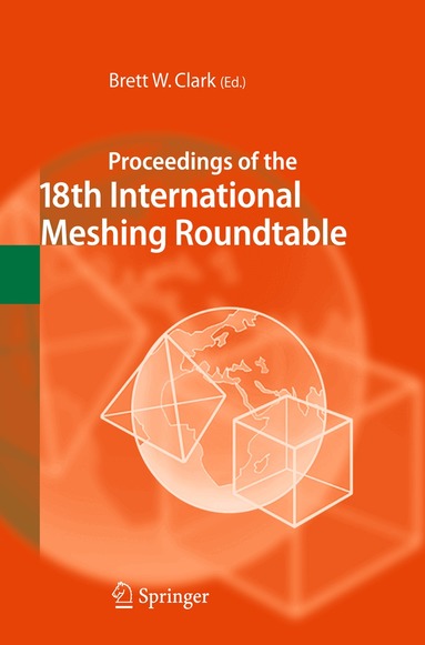 Brett W. Clark - Proceedings of the 18th International Meshing Roundtable, Inbunden