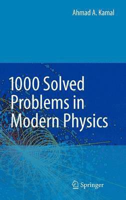 1000 Solved Problems in Modern Physics 1