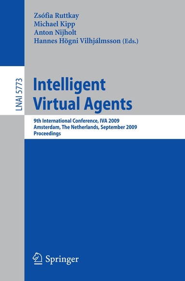 Zsófia Ruttkay, Michael Kipp, Anton Nijholt, Hannes Högni Vilhjálmsson - Intelligent Virtual Agents, Häftad