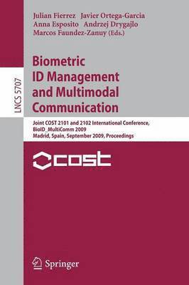 Biometric ID Management and Multimodal Communication 1