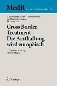bokomslag Cross Border Treatment - Die Arzthaftung wird europisch