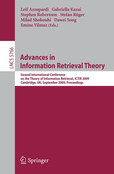 Leif Azzopardi, Gabriella Kazai, Stephen Robertson, Stefan Rüger, Milad Shokouhi, Dawei Song, Emine Yilmaz - Advances in Information Retrieval Theory, Häftad