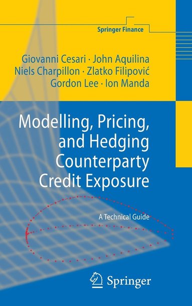 bokomslag Modelling, Pricing, and Hedging Counterparty Credit Exposure