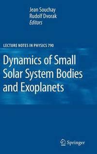 bokomslag Dynamics of Small Solar System Bodies and Exoplanets