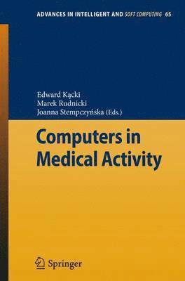 Edward Kacki, Marek Rudnicki, Joanna Stempczynska - Computers in Medical Activity, Häftad