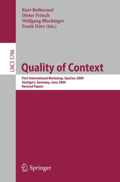 Kurt Rothermel, Dieter Fritsch, Wolfgang Blochinger, Frank Dürr - Quality of Context, Häftad