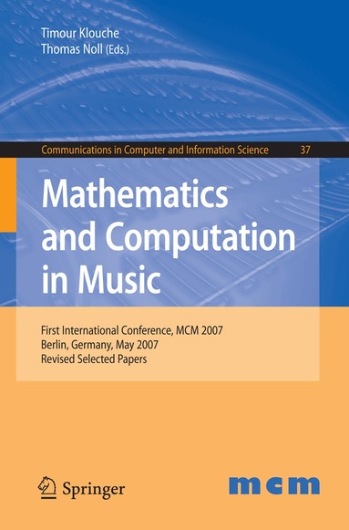 Timour Klouche, Thomas Noll - Mathematics and Computation in Music, Häftad