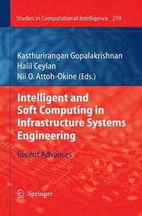 bokomslag Intelligent and Soft Computing in Infrastructure Systems Engineering