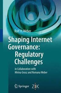 bokomslag Shaping Internet Governance: Regulatory Challenges