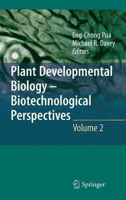 bokomslag Plant Developmental Biology - Biotechnological Perspectives