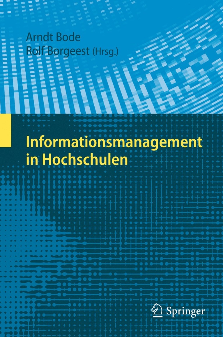 Arndt Bode, Rolf Borgeest - Informationsmanagement in Hochschulen, Inbunden