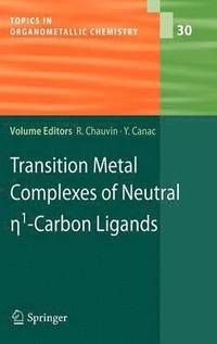 bokomslag Transition Metal Complexes of Neutral eta1-Carbon Ligands