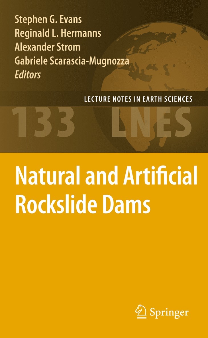 Stephen G. Evans, Reginald L. Hermanns, Alexander Strom, Gabriele Scarascia-Mugnozza - Natural and Artificial Rockslide Dams, Inbunden