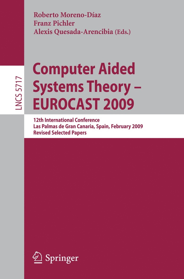 Roberto Moreno Díaz, Franz Pichler, Alexis Quesada-Arencibia - Computer Aided Systems Theory - EUROCAST 2009, Häftad