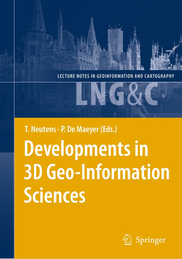 Tijs Neutens, Philippe de Maeyer, Philippe De Maeyer - Developments in 3D Geo-Information Sciences, Inbunden