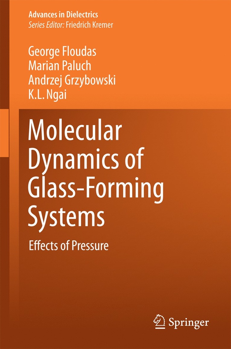 George Floudas, Marian Paluch, Andrzej Grzybowski, Kai Ngai - Molecular Dynamics of Glass-Forming Systems, Inbunden